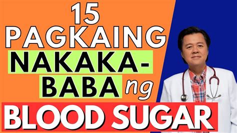 Pagkaing Nakaka Baba Ng Blood Sugar By Doc Willie Ong Internist