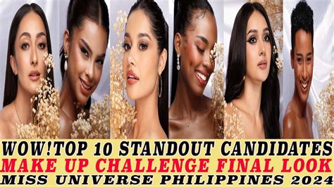 WOW TOP 10 STANDOUT CANDIDATES MAKE UP CHALLENGE FINAL LOOK MISS