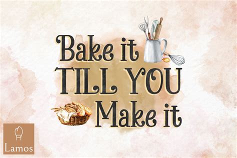 Bake It Till You Make It Baking Lover Graphic By Lamos Sublimation