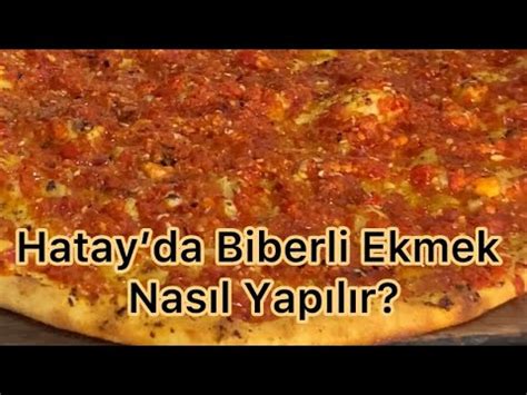 Hatayda Biberli Ekmek Nas L Yap L R Youtube