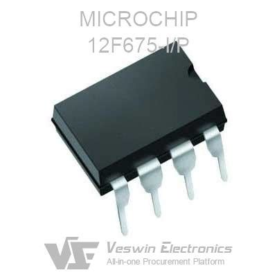 12F675 I P MICROCHIP Other Components Veswin Electronics