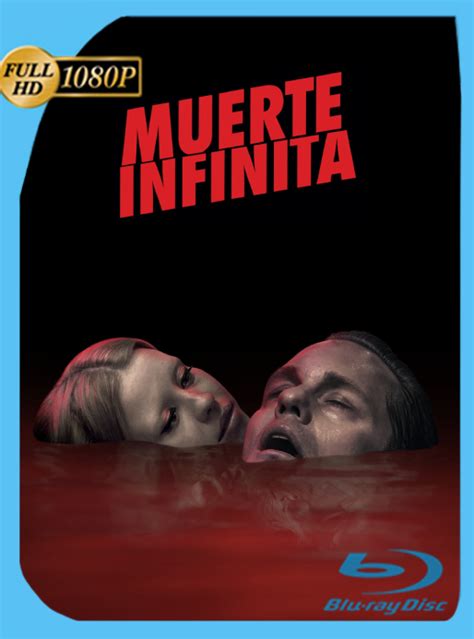 Muerte Infinita Web Dl P Latino Googledrive Peliculas