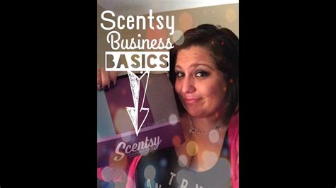 Business Basics Independent Scentsy Consultant Youtube