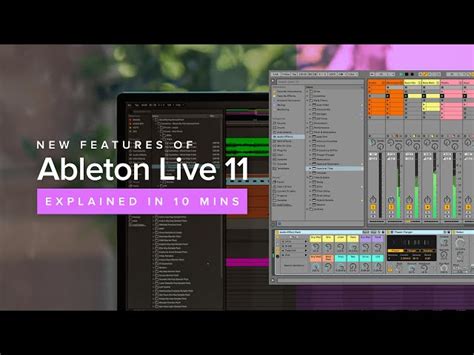 Whats New In Ableton Live 11 All New Features Of Live 11 Explained