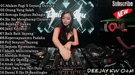 Dj Breakbeat Malam Pagi X Goyang Dayung X Orang Yang Salah Breakbeat