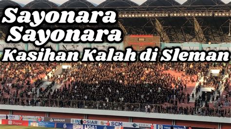 Chant Bcs Sayonara Sayonara Kasihan Kalah Di Sleman Setelah Cawor