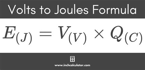 Volts to Joules Conversion Calculator - Inch Calculator