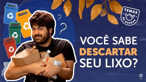 Os Desafios Da Reciclagem De Lixo No Brasil Tema De Reda O Enem