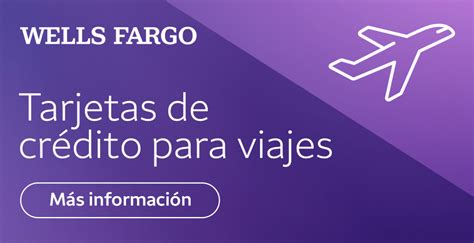 Tarjetas De Crédito Para Viajes Wells Fargo