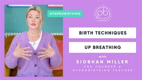 How To Nail Up Breathing Hypnobirthing Breathing Techniques The Positive Birth Company Youtube