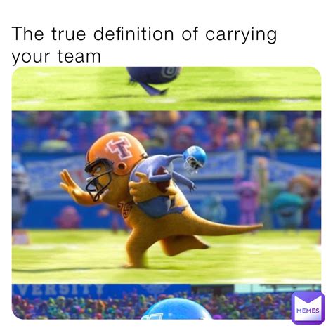 The True Definition Of Carrying Your Team Joeshiesty Memes