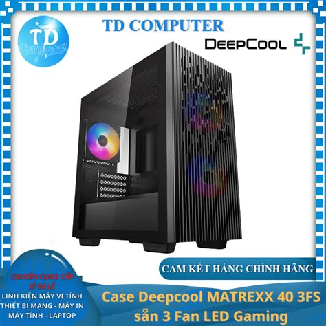 V M Y T Nh Case Deepcool Matrexx Fs S N Fan Led Gaming K Nh