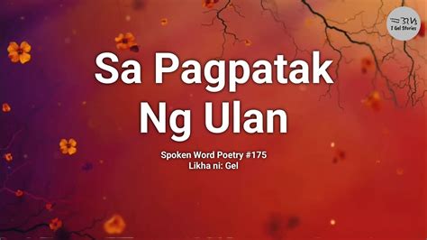 Sa Pagpatak Ng Ulan Spoken Word Poetry I Gel Stories Youtube