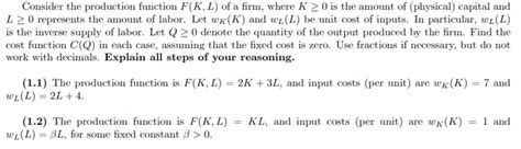 Solved Consider The Production Function F K L Of A Firm