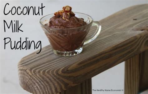 Coconut Milk Pudding (vanilla or chocolate) | Healthy Home Economist