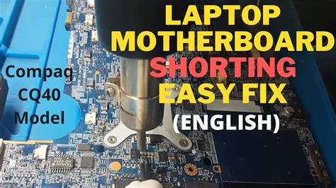 Laptop Motherboard Shorting Easy Fix In English CQ40 19V Short