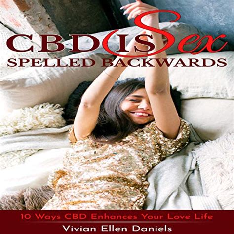 Amazon CBD Is Sex Spelled Backwards 10 Ways CBD Enhances Your