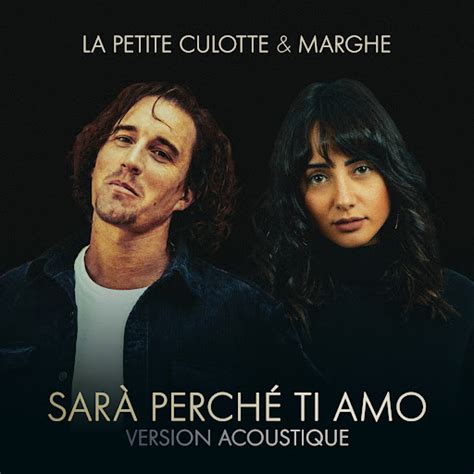 Sar Perch Ti Amo Feat Marghe Version Acoustique Youtube Music