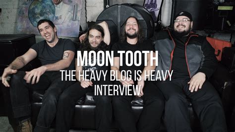 Moon Tooth The Heavy Blog Is Heavy Interview Youtube