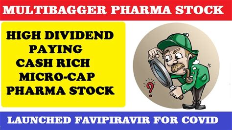 HIGH DIVIDEND PAYING MICRO CAP PHARMA STOCK LAUNCHED FAVIPIRAVIR FOR