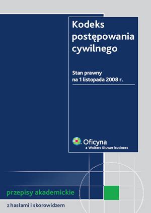 Kodeks Post Powania Cywilnego Opracowanie Zbiorowe Ksi Ka W Empik