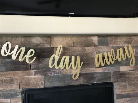 One Day Away Cake Topper Rehearsal Dinner Rehearsal Dinner Etsy