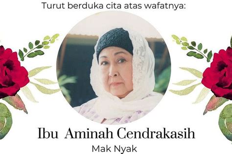 Kabar Duka Aminah Cendrakasih Mak Nyak Si Doel Anak Sekolahan Tutup