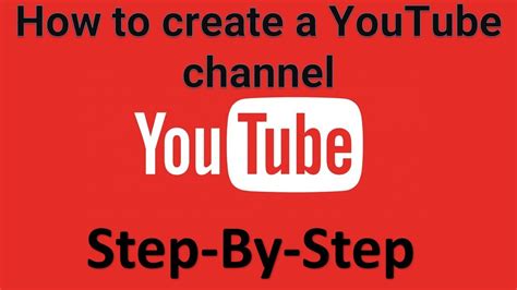 How To Create A Youtube Channel Step By Step Tutorial Youtube