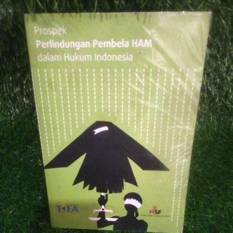 Jual BUKU PROSPEK PERLINDUNGAN PEMBELA HAM DALAM HUKUM INDONESIA