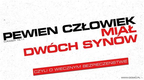 Pewien Czlowiek Mial Dwoch Synow Pastor Maciek Youtube