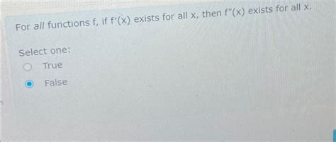 Solved For All Functions F ﻿if F X ﻿exists For All X