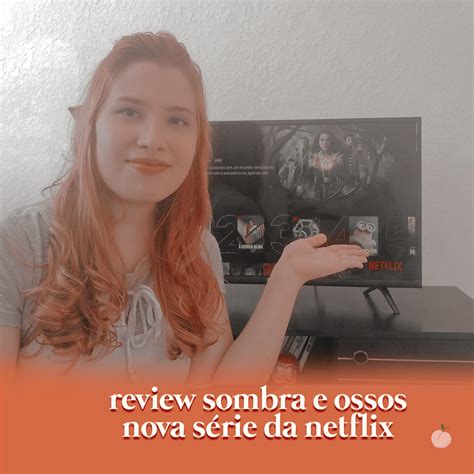 V Deo Novo No Canal Review Sombra E Ossos Nova S Rie Da Netflix