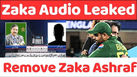 Zaka Ashraf Audio Leaked Zaka Ashraf Planned To Remove Babar Azam