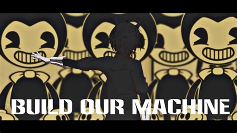 Batim Mmdbuild Our Machine Youtube