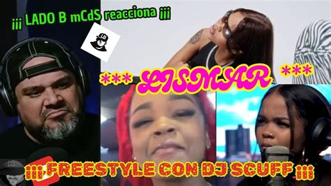 Reacción 83 Lismar Con Dj Scuff Freestyle Rap Dominicano Youtube