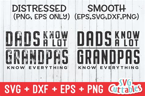 Dads Know A Lot Grandpas Know Everything Fathers Day Svg Cut File