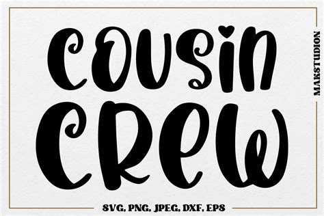 Cousin Crew Svg Cousin Crew Dxf Graphic By Makstudion Creative Fabrica