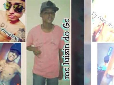 MC LUIZIN DO GC DJ ALEX DO COMPLEXO P R O Mc Todynho BH YouTube