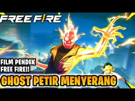 Film Pendek Free Fire Kisah Booyah Pass Season Ghost Petir