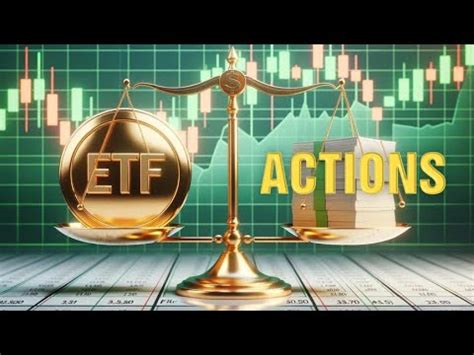 ETF VS ACTIONS Quel Est Le Meilleur Investissement YouTube