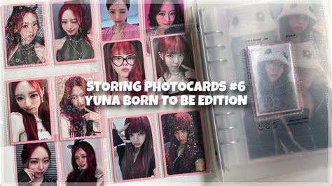 Storing Photocards 6 Itzys Yuna Born To Be Edition Youtube