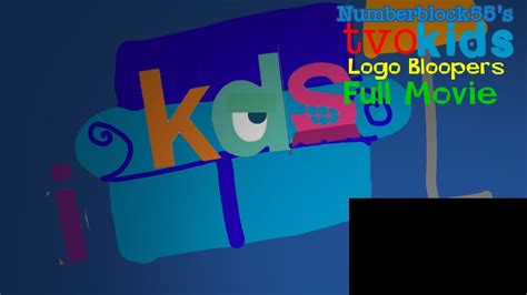 Numberblock55s Tvokids Logo Bloopers Full Movie Youtube