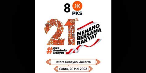 Puncak Milad ke-21 PKS - Anies, SBY, JK, dan Surya Paloh Dijadwalkan Hadir