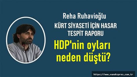 HDP Yeşil Sol Parti nin oyları neden düştü Van Ekspres Van Haber