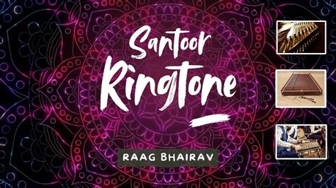 Santoor Ringtone Raag Bhairav Sargam Geet Indian Classical