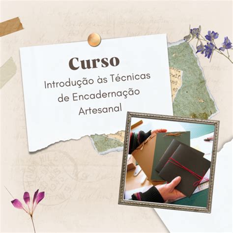 Curso INTRODUÇÃO ÀS TÉCNICAS DE ENCADERNAÇÃO ARTESANAL