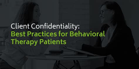 Best Practices For Client Confidentiality In Behavioral Therapy