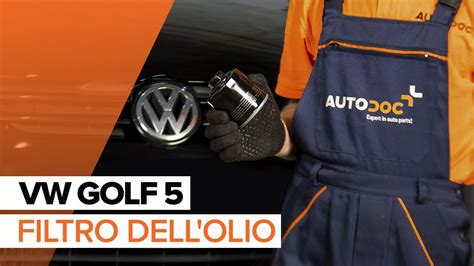 Come Sostituire L Olio Motore Ed Il Filtro Dell Olio VW GOLF 5