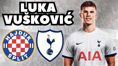 Who Is Luka Vuskovic Tottenham S New 16 Year Old Wonderkid Hajduk