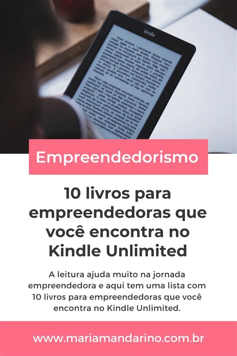 10 Livros para empreendedoras que você encontra no Kindle Unlimited